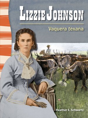 cover image of Lizzie Johnson: Vaquera texana (Lizzie Johnson: Texan Cowgirl)